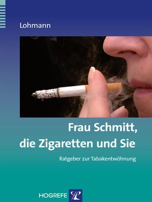 cover image of Frau Schmitt, die Zigaretten und Sie